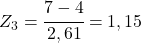 Z_3=\cfrac{7-4}{2,61}=1,15