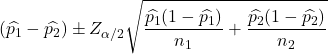 \displaystyle (\widehat{p_1}-\widehat{p_2})\pm Z_{\alpha/2}\sqrt{\frac{\widehat{p_1}(1-\widehat{p_1})}{n_1}+\frac{\widehat{p_2}(1-\widehat{p_2})}{n_2}}